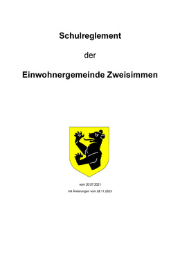 Schulreglement inkl. Tagesschul- und Schulveordnung Schulreglement