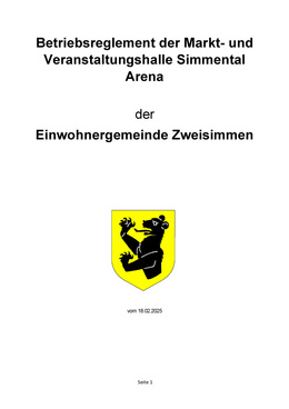Betriebsreglement inkl. Verordnung Markt- und Veranstaltungs Reglement Simmental Arena